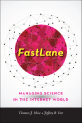 FastLane: Managing Science in the Internet World