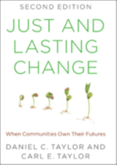 Just and Lasting Change: When Communities Own Their Futures