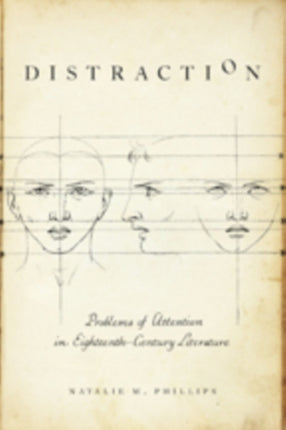 Distraction: Problems of Attention in Eighteenth-Century Literature