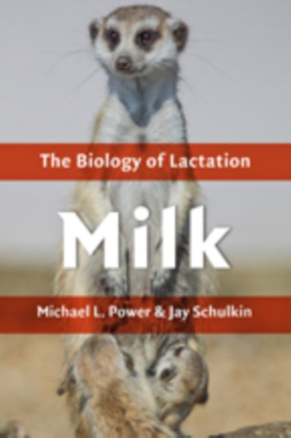 Milk: The Biology of Lactation