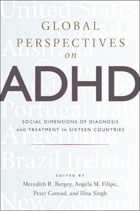 Global Perspectives on ADHD: Social Dimensions of Diagnosis and Treatment in Sixteen Countries