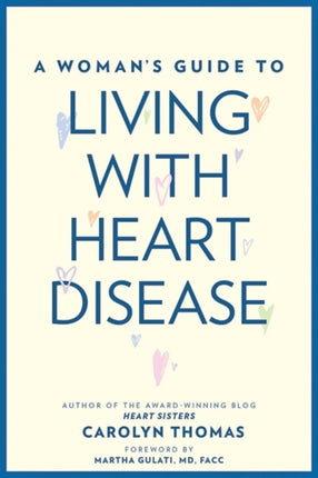 A Woman's Guide to Living with Heart Disease