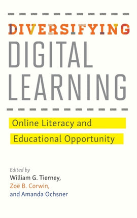 Diversifying Digital Learning: Online Literacy and Educational Opportunity