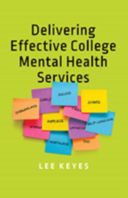 Delivering Effective College Mental Health Services