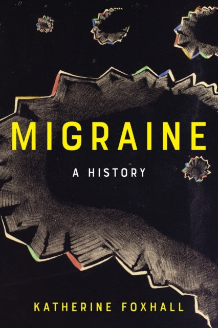 Migraine: A History