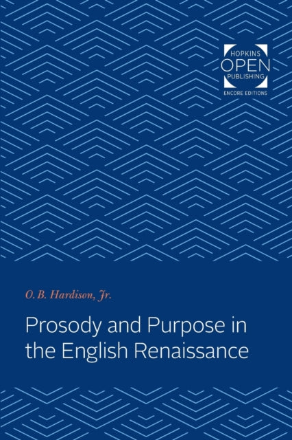 Prosody and Purpose in the English Renaissance