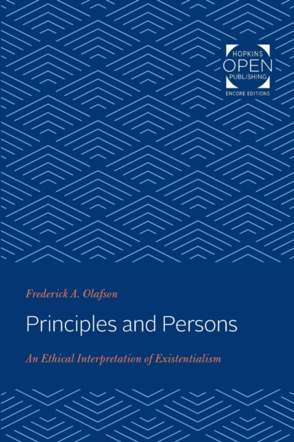 Principles and Persons: An Ethical Interpretation of Existentialism