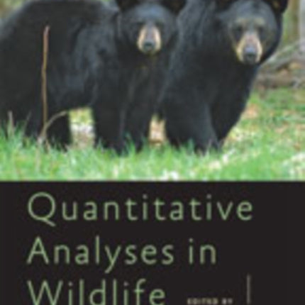 Quantitative Analyses in Wildlife Science