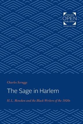 The Sage in Harlem: H. L. Mencken and the Black Writers of the 1920s