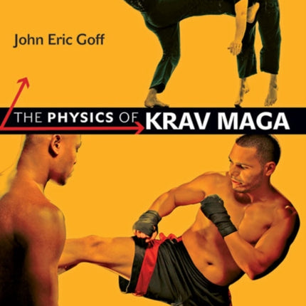 The Physics of Krav Maga