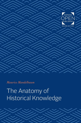 The Anatomy of Historical Knowledge