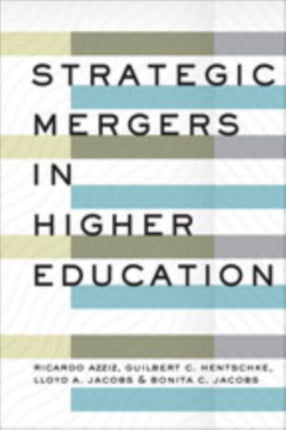 Strategic Mergers in Higher Education