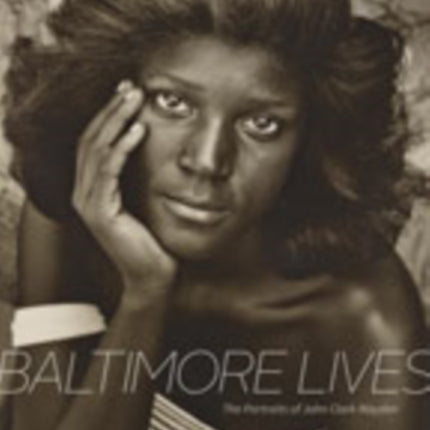 Baltimore Lives: The Portraits of John Clark Mayden