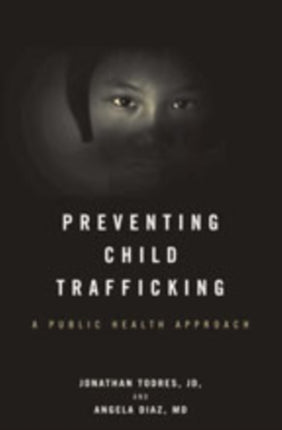 Preventing Child Trafficking: A Public Health Approach