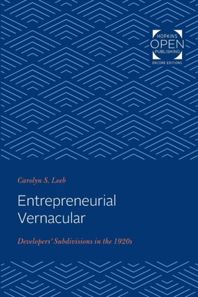 Entrepreneurial Vernacular: Developers' Subdivisions in the 1920s