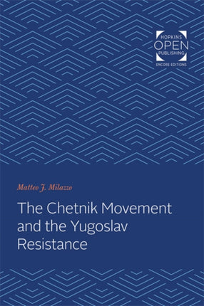 The Chetnik Movement and the Yugoslav Resistance