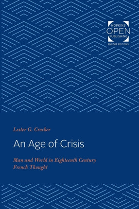 An Age of Crisis: Man and World in Eighteenth Century French Thought