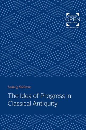 The Idea of Progress in Classical Antiquity