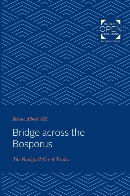 Bridge across the Bosporus: The Foreign Policy of Turkey