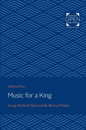 Music for a King: George Herbert's Style and the Metrical Psalms