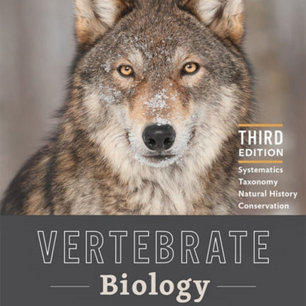 Vertebrate Biology: Systematics, Taxonomy, Natural History, and Conservation