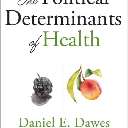 The Political Determinants of Health