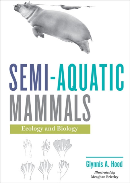 Semi-aquatic Mammals: Ecology and Biology