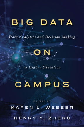 Big Data on Campus: Data Analytics and Decision Making in Higher Education