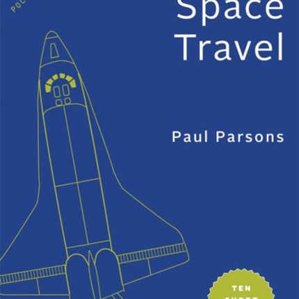 Space Travel: Ten Short Lessons