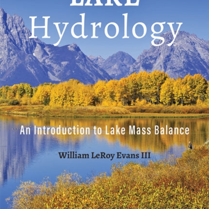 Lake Hydrology: An Introduction to Lake Mass Balance