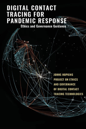 Digital Contact Tracing for Pandemic Response: Ethics and Governance Guidance