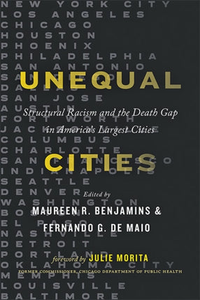 Unequal Cities: Structural Racism and the Death Gap in America's Largest Cities