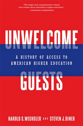 Unwelcome Guests: A History of Access to American Higher Education