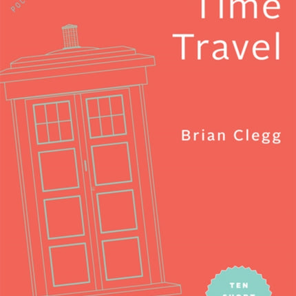 Time Travel: Ten Short Lessons