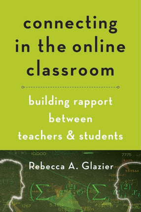 Connecting in the Online Classroom: Building Rapport between Teachers and Students