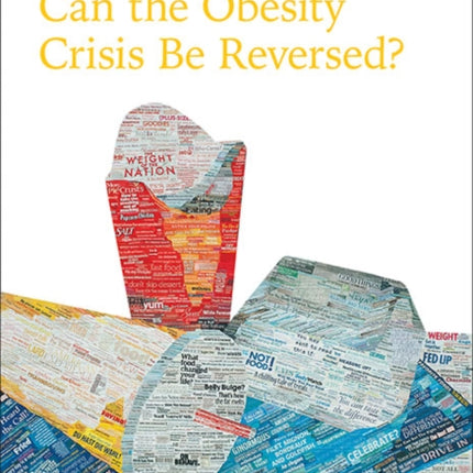 Can the Obesity Crisis Be Reversed?