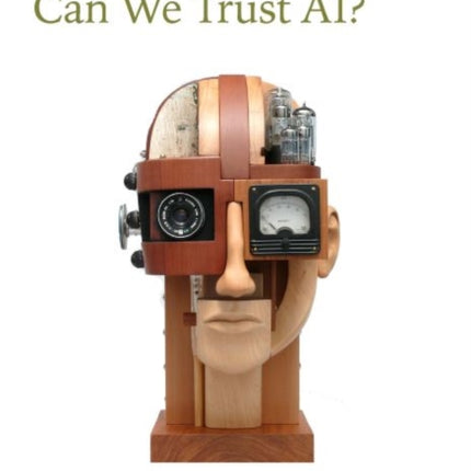 Can We Trust AI?