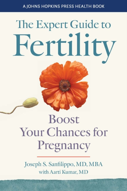 The Expert Guide to Fertility: Boost Your Chances for Pregnancy