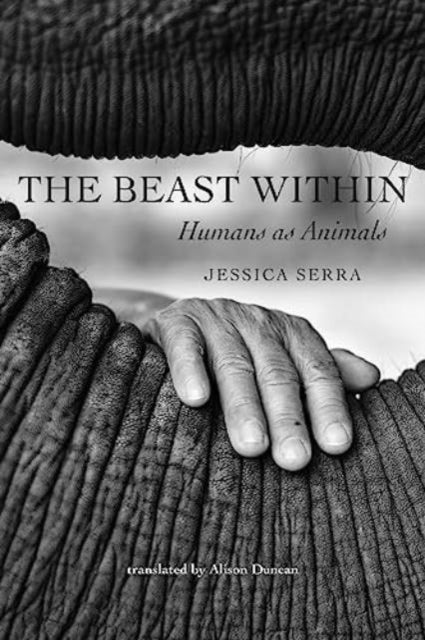 The Beast Within: Humans as Animals