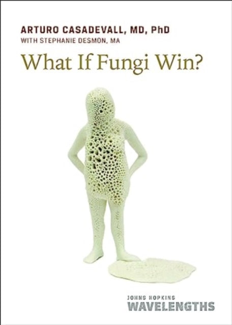 What If Fungi Win