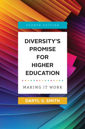 Diversitys Promise for Higher Education