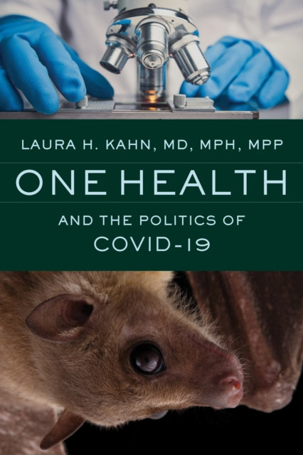 One Health and the Politics of COVID19