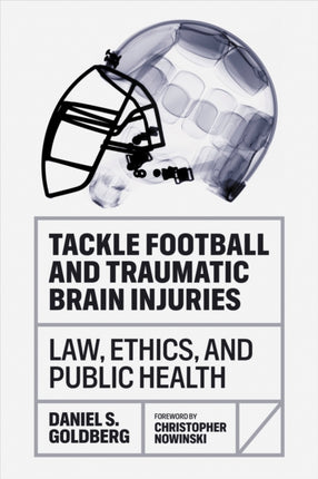 Tackle Football and Traumatic Brain Injuries  Law