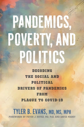 Pandemics Poverty and Politics