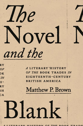 The Novel and the Blank  A Literary History of
