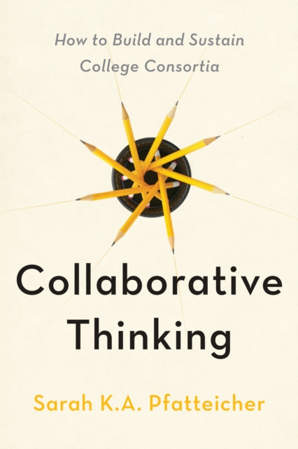 Collaborative Thinking  How to Build and Sustain