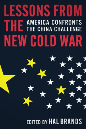 Lessons from the New Cold War  America Confronts