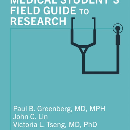 The Medical Students Field Guide to Research