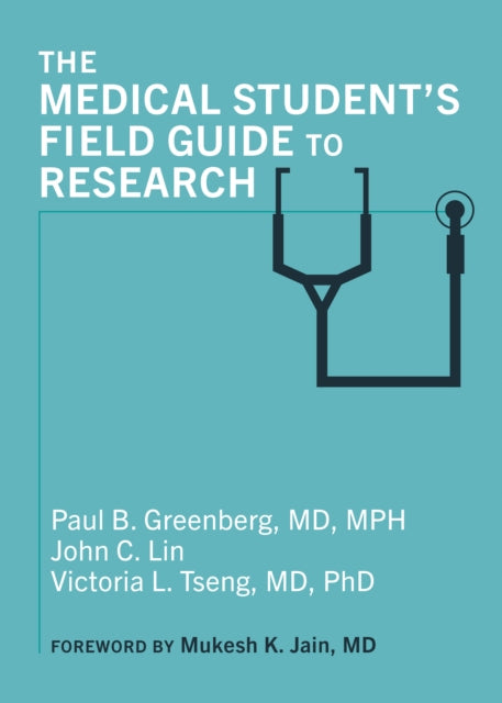 The Medical Students Field Guide to Research