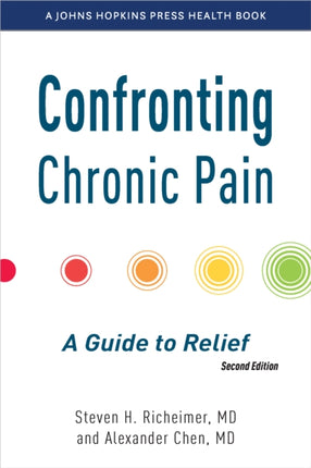 Confronting Chronic Pain  A Guide to Relief